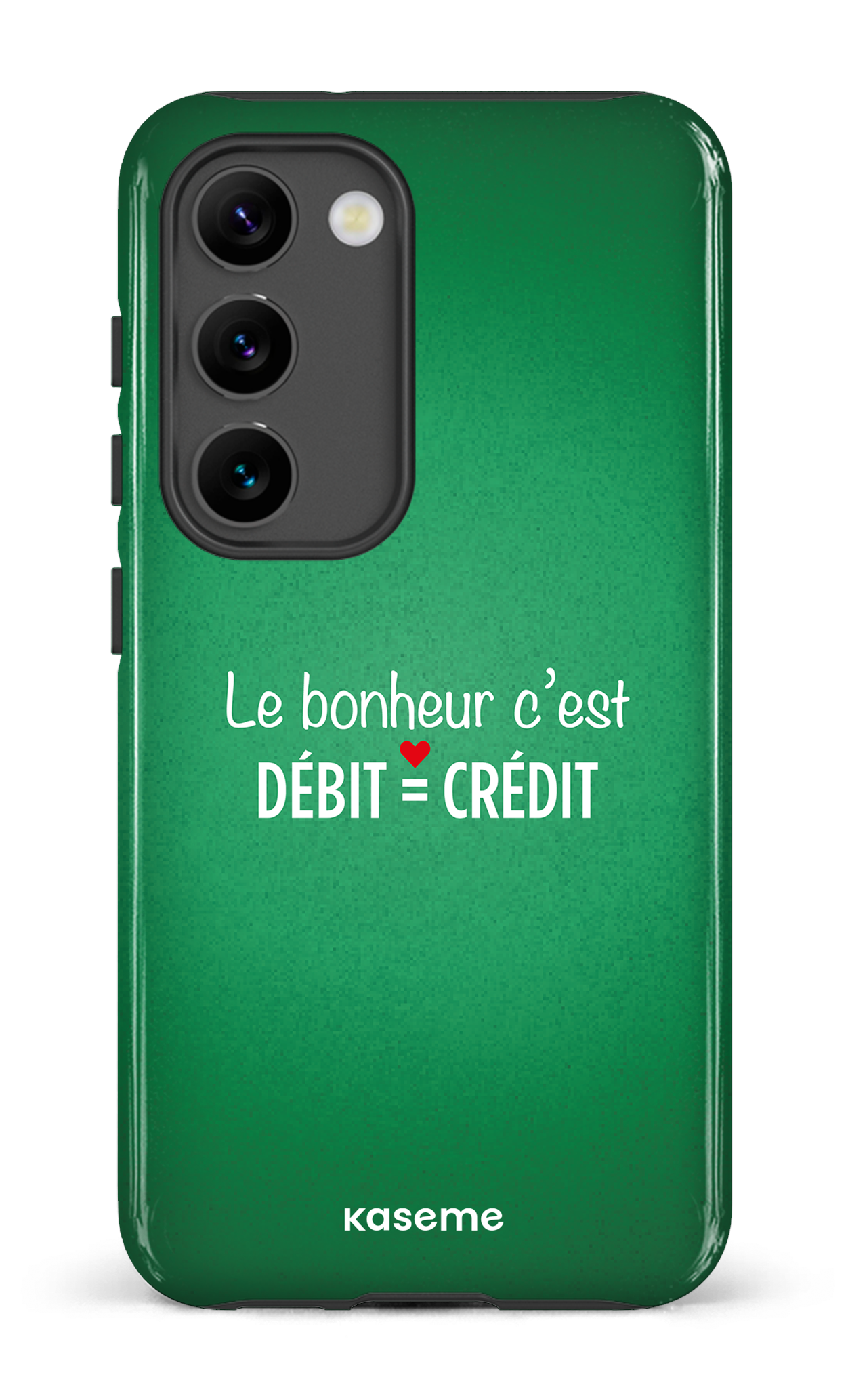 Le bonheur c'est débit = crédit (vert) - Galaxy S23 Tough Gloss