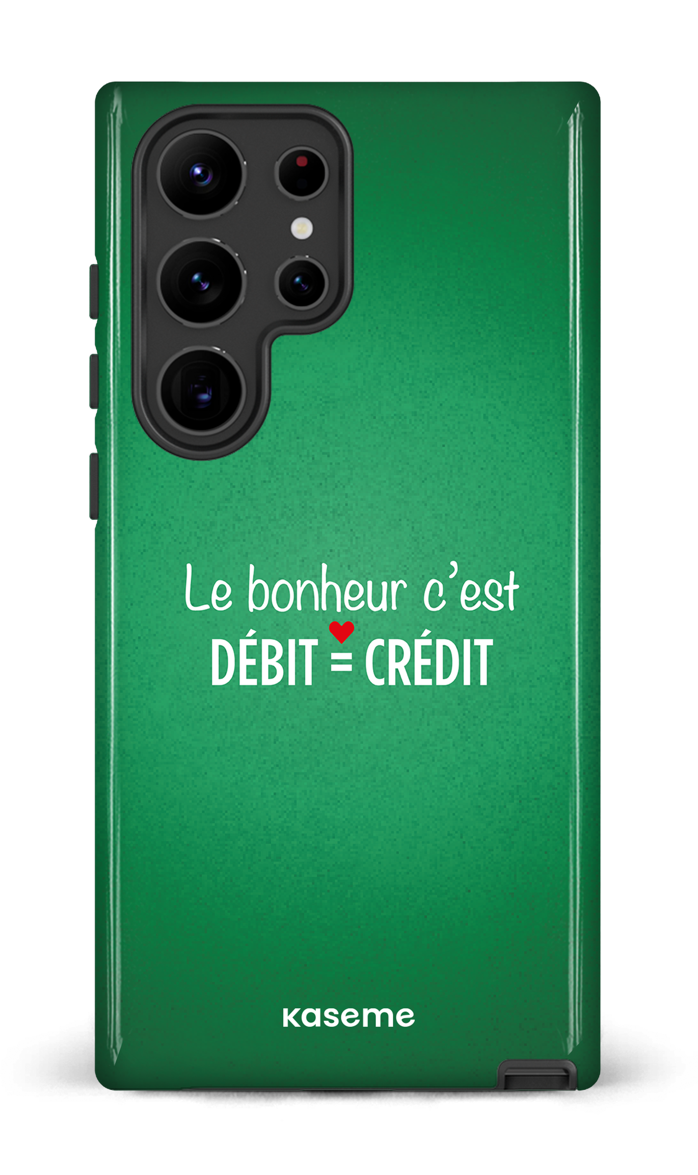 Le bonheur c'est débit = crédit (vert) - Galaxy S23 Ultra Tough Gloss