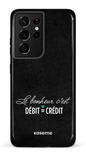 Galaxy S21 Ultra Tough Le bonheur c'est débit = crédit (noir) -