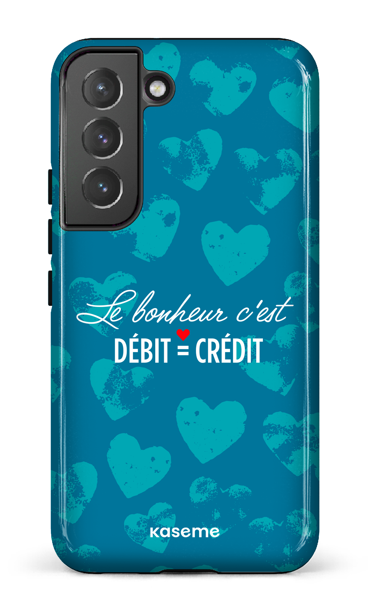 Galaxy S22 Tough Le bonheur c'est débit = crédit -