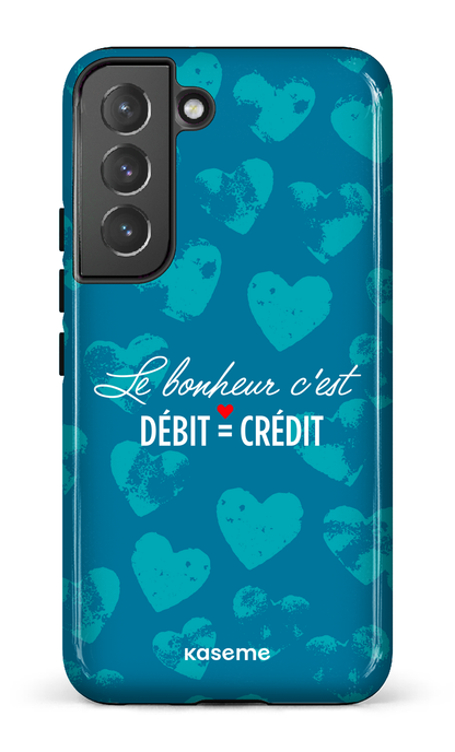 Galaxy S22 Tough Le bonheur c'est débit = crédit -