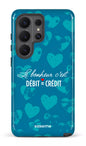 Galaxy S26 U Tough (Gloss) Le bonheur c'est débit = crédit -