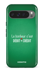 Google Pixel 9 Pro XL Impact (Gloss) Le bonheur c'est débit = crédit (vert) -