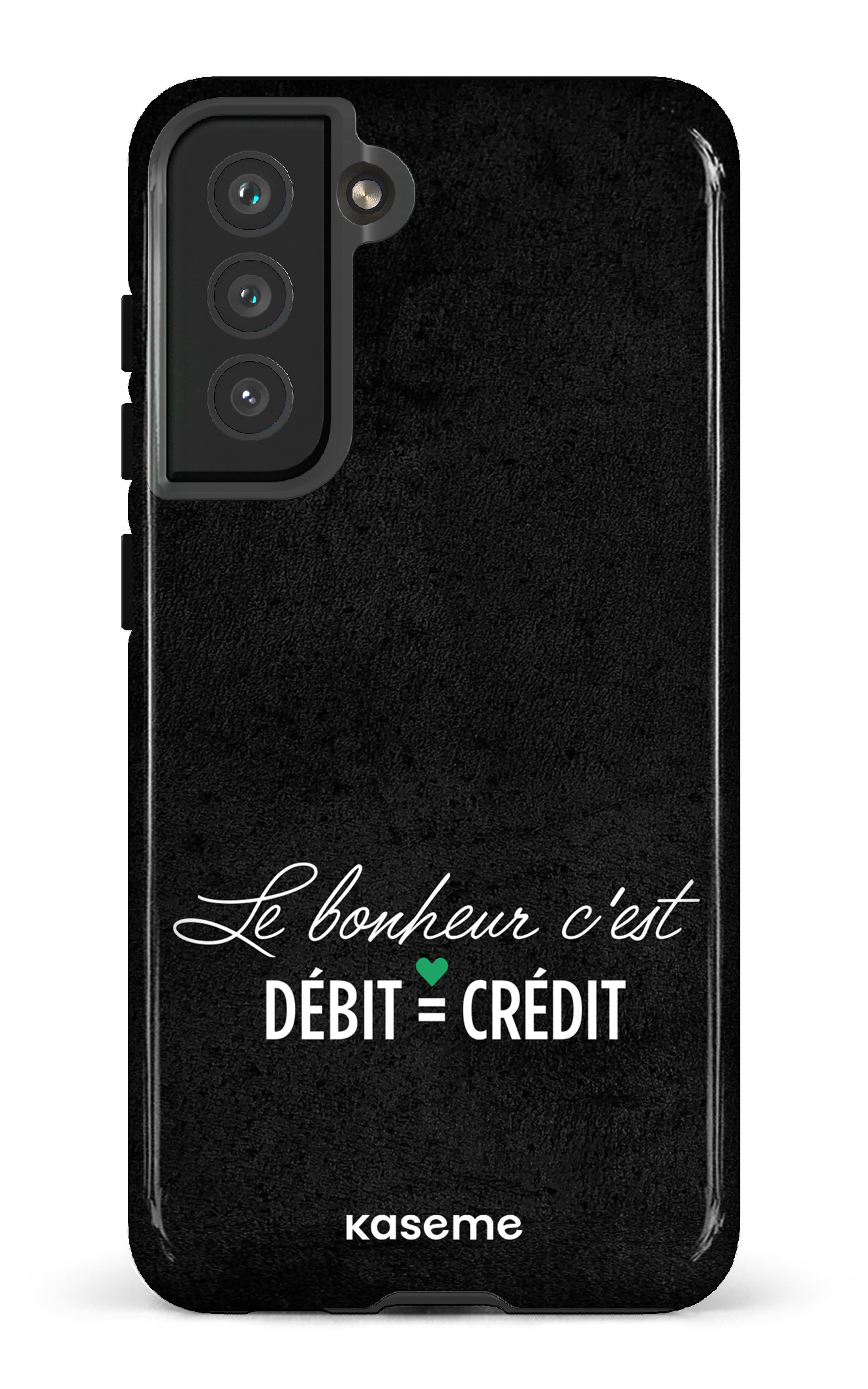 Le bonheur c'est débit = crédit (noir) - Galaxy S21 FE Tough
