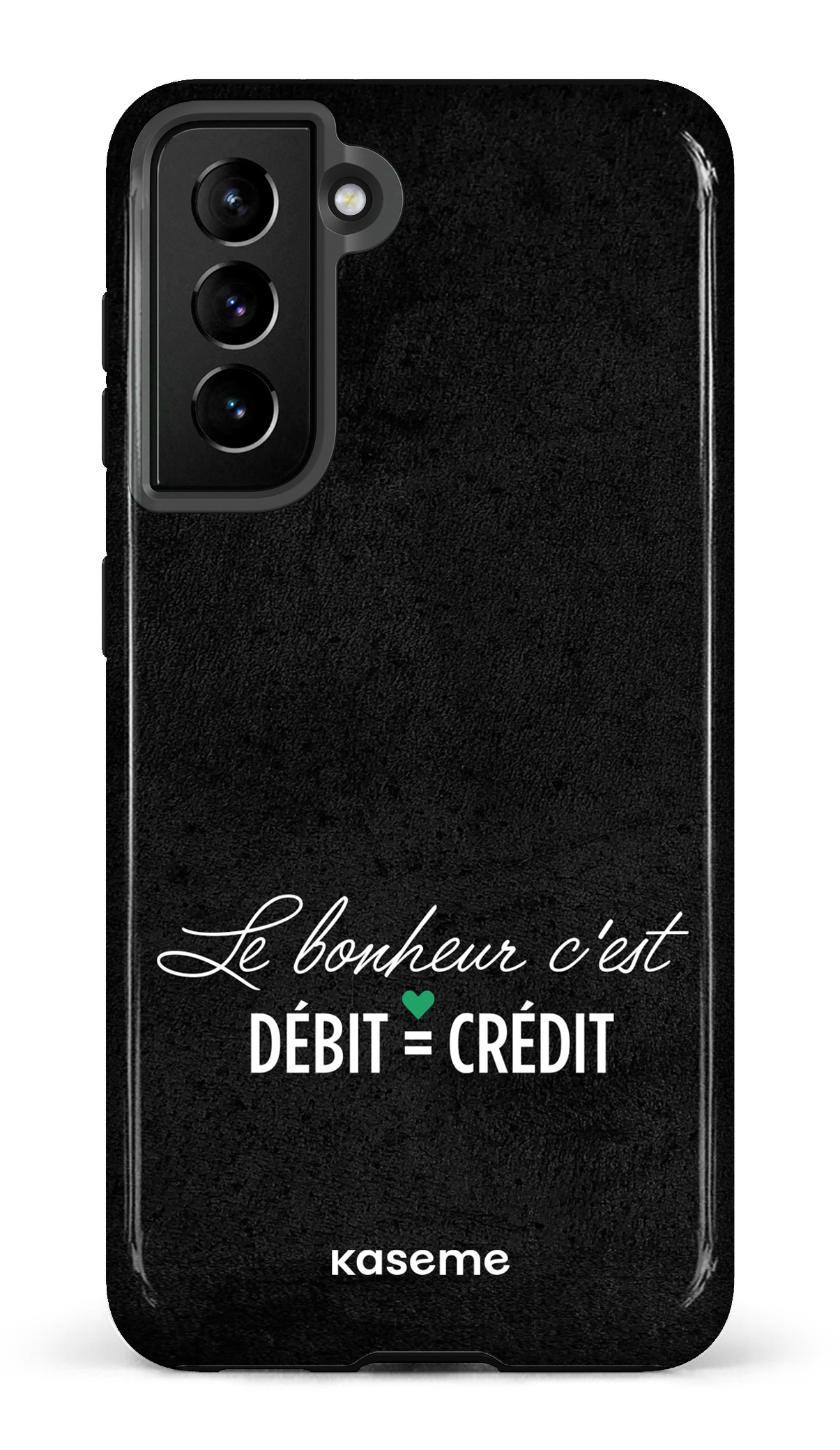 Le bonheur c'est débit = crédit (noir) - Galaxy S21 Tough
