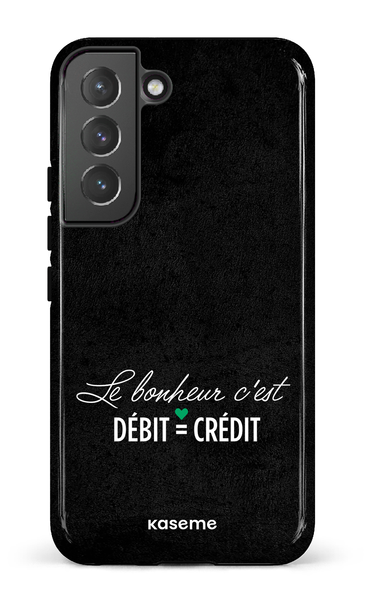 Le bonheur c'est débit = crédit (noir) - Galaxy S22 Tough