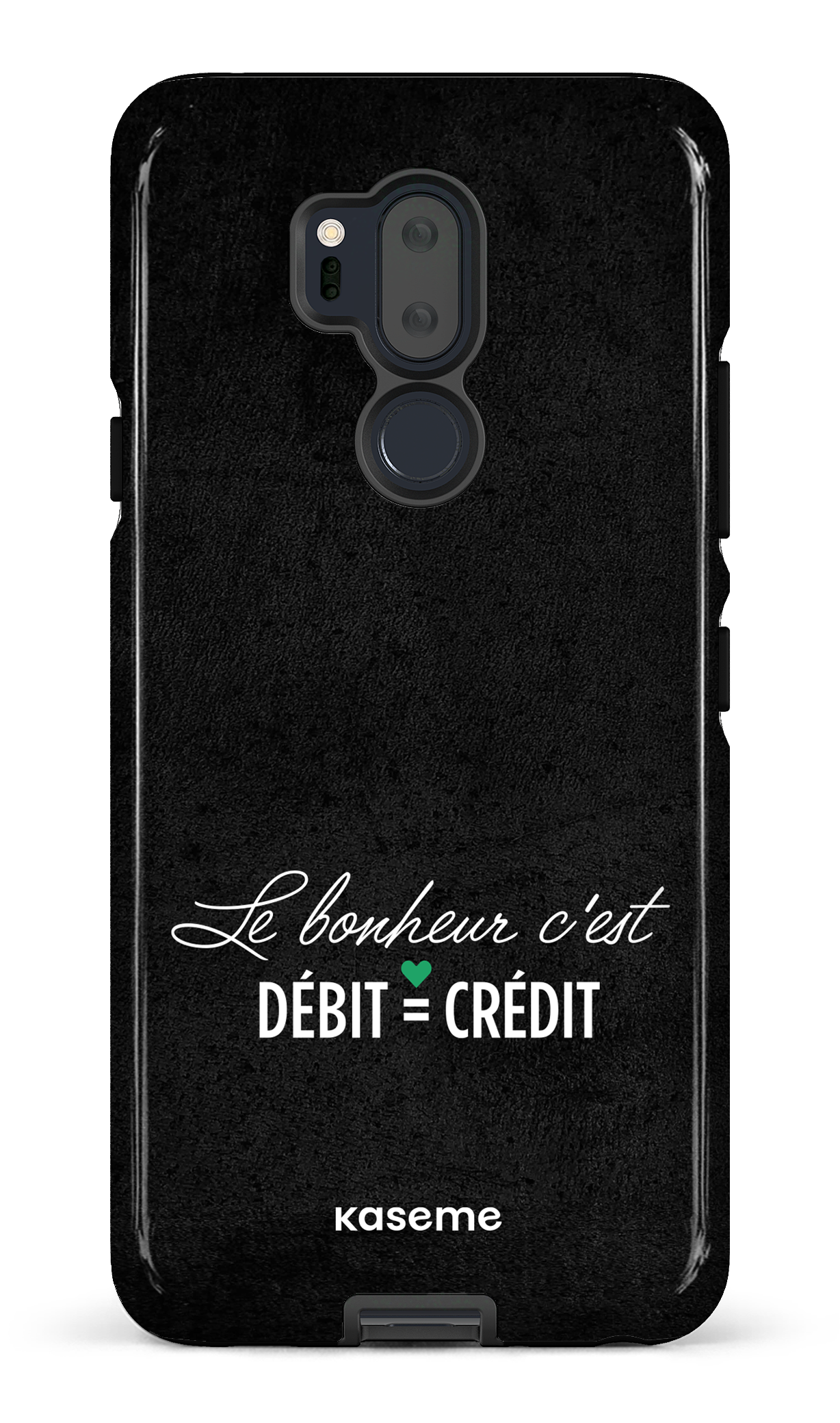 Le bonheur c'est débit = crédit (noir) - LG G7 Tough