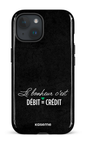 iPhone 15 Tough (Gloss) Le bonheur c'est débit = crédit (noir) -